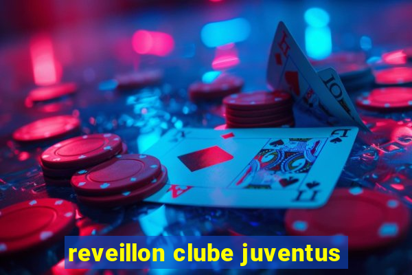 reveillon clube juventus